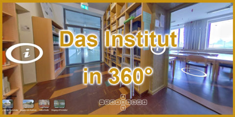 Zur Seite: Ein 360°-Rundgang durch unser Institut.