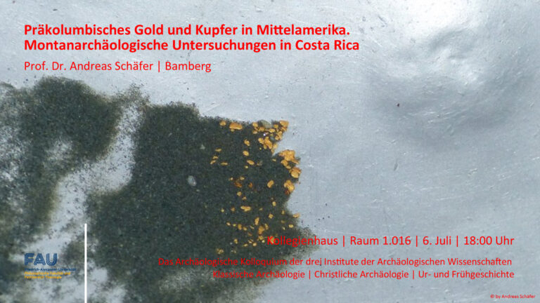 Das Archäologische Kolloquium am 06.07.2023 – Präkolumbisches Gold und Kupfer in Mittelamerika