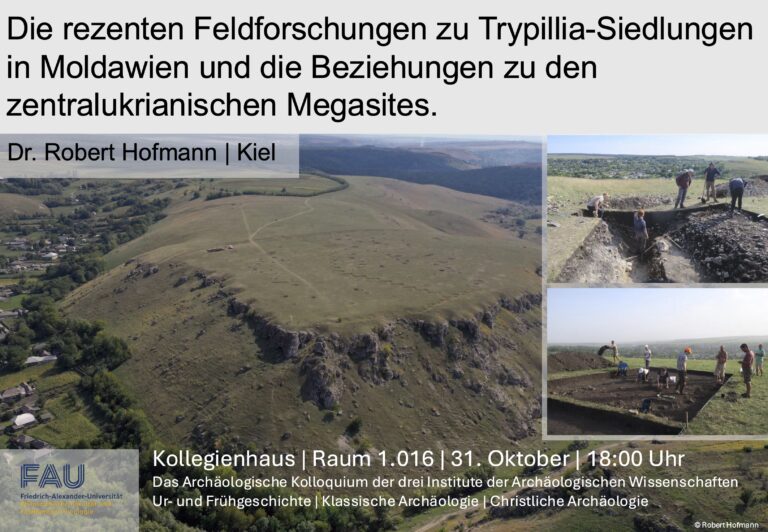 Das Archäologische Kolloquium – Die rezenten Feldforschungen zu Trypillia-Siedlungen in Moldawien und die Beziehungen zu den zentralukrianischen Megasites.