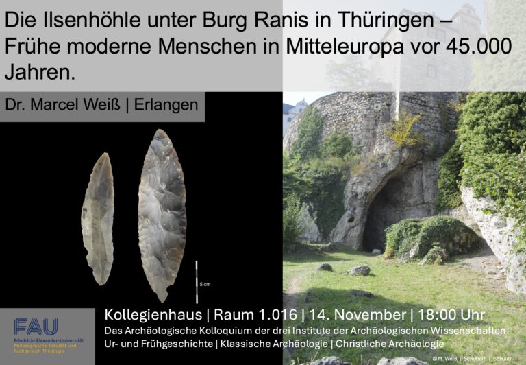 Das Archäologische Kolloquium – Die Ilsenhöhle unter Burg Ranis in Thüringen – Frühe moderne Menschen in Mitteleuropa vor 45.000 Jahren.