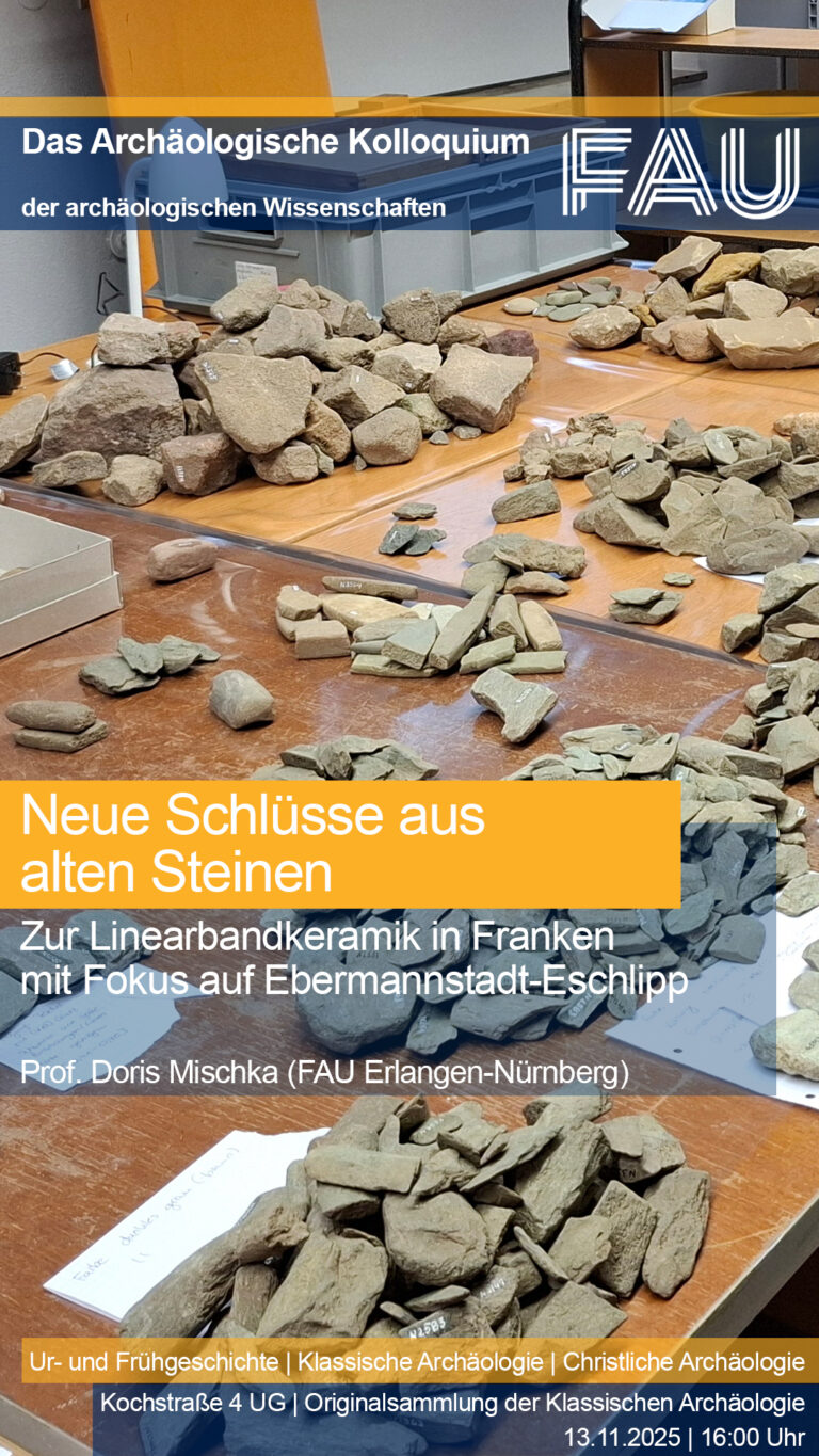 Das Archäologische Kolloquium: D. Mischka – Neue Schlüsse aus alten Steinen